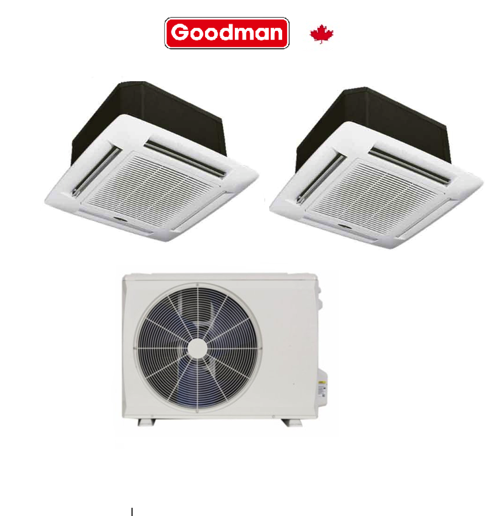 Goodman MST183E21MCAA Heat Pump Outdoor unit 18000 BTU Indoor Unit 2 x 12,000 BTU Cassette 